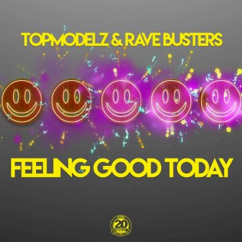 Topmodelz Feeling Good Today - Extended Mix