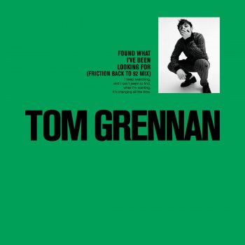 Tom Grennan feat. Friction Found What I've Been Looking For - Friction 'Back to 92' Mix