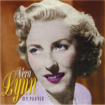 Vera Lynn From the Time You Say Goodbye
