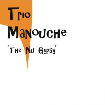 Trio Manouche The Nu Gypsy