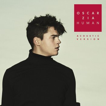 Oscar Zia Human (Acoustic Version)