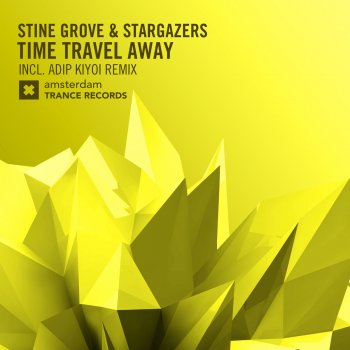 Stine Grove feat. Stargazers Time Travel Away - Radio Edit