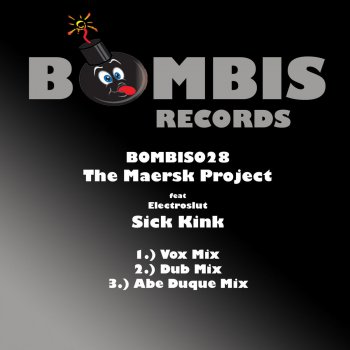 The Maersk Project feat. Electroslut Sick Kink (Abe Duque Mix)