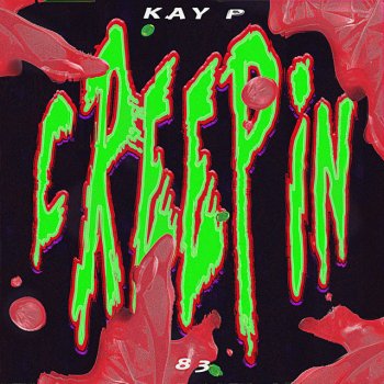 Kay P feat. 83HADES CREEPIN