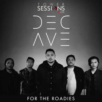 December Avenue Bakas Ng Talampakan (Tower Sessions Live)