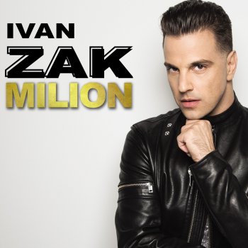 Ivan Zak Milion