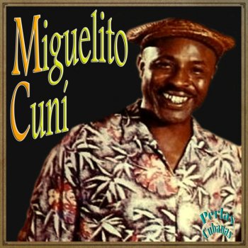 Miguelito Cuní Lo Mismo (Bolero Son)