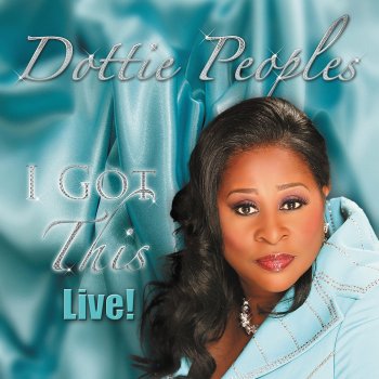Dottie Peoples Manifest Your Glory (Live)