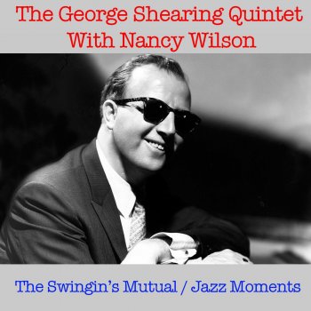 George Shearing Quintet feat. Nancy Wilson When Sunny Gets Blue