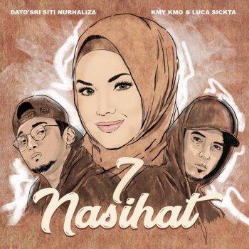 Dato' Sri Siti Nurhaliza feat. Kmy Kmo & Luca Sickta 7 Nasihat