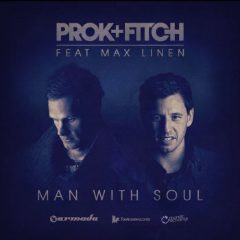 Prok & Fitch feat. Max Linen Man With Soul - Radio Edit