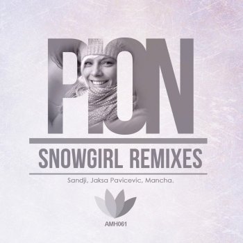 Pion Snowgirl (Jaksa Pavicevic Remix)