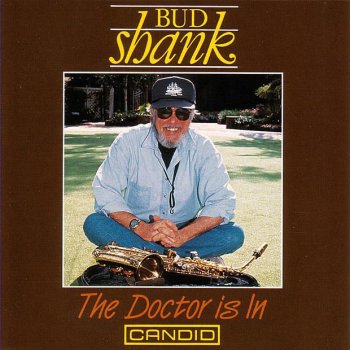 Bud Shank The Doctor Is In