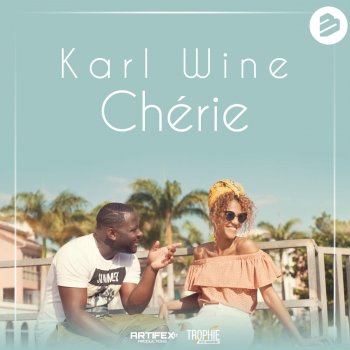 Karl Wine Chérie (Radio Edit)