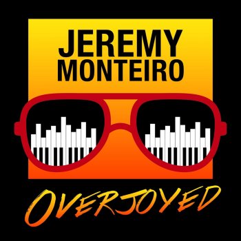 Jeremy Monteiro Overjoyed (Instrumental Version)