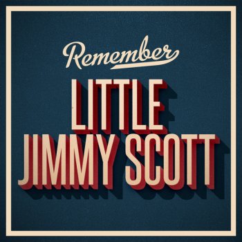 Little Jimmy Scott I'm Thru With Love