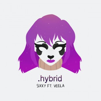 Sixxy! feat. Veela Hybrid