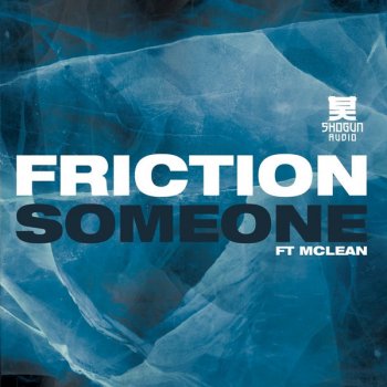 Friction feat. McLean Someone (Rockwell remix)