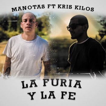 Manotas feat. Kris Kilos La Furia y la Fe