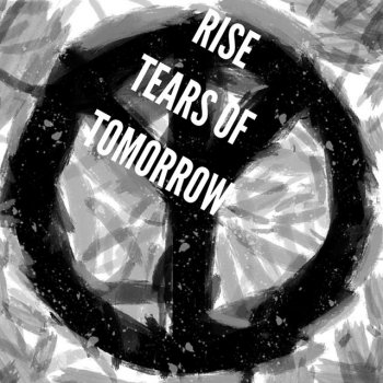Rise Tears of Tomorrow