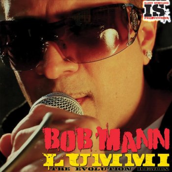 Bob Mann Lummi - The Evolution Remix