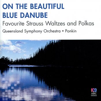 Josef Strauss feat. Max Schönherr, Queensland Symphony Orchestra & Vladimir Ponkin Chatterbox Polka, Op. 245 (Arr. Max Schönherr)