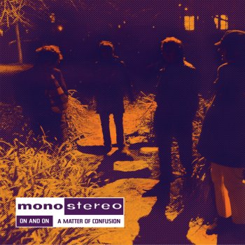 Mono Stereo A Matter Of Confusion (US 7" Mix)