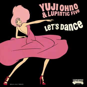 Yuji Ohno feat. Lupintic Five schatz!