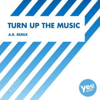 Lawrence Turn Up The Music (A.R. Remix)