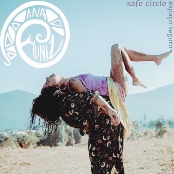 Ana Muniz Safe Circle (Espaço Seguro)