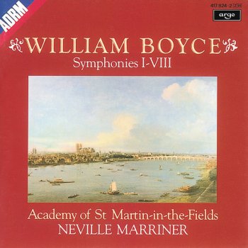 William Boyce feat. Academy of St. Martin in the Fields & Sir Neville Marriner Symphony No.5 in D Major