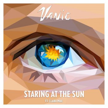 Vanic feat. Clara Mae Staring At The Sun