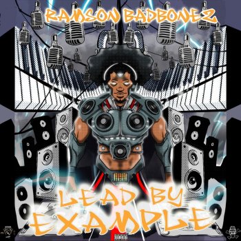 Ramson Badbonez feat. Recognize Ali, Skyzoo, Juxx-Diamondz & DJ Jazz T Lead by Example