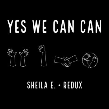 Sheila E. feat. Angela Davis Yes We Can Can - Redux