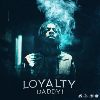 Daddy1 Loyalty