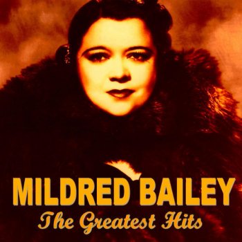 Mildred Bailey Stop The Sun Stop The Moon