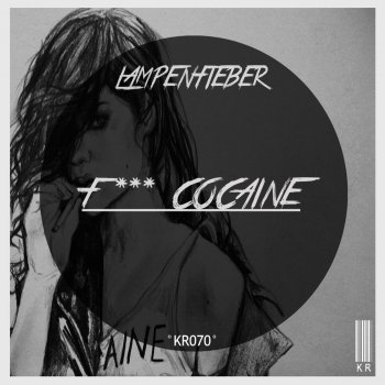 Lampenfieber F*** Cocaine - Original Mix