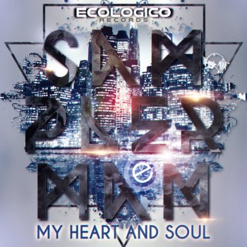 Samplerman My Heart & Soul - Original Mix