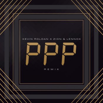 Kevin Roldán & Zion & Lennox PPP (Remix)