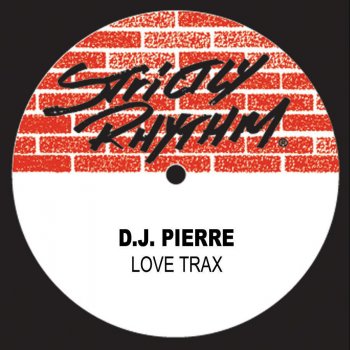 DJ Pierre Love Trax - Distorted Luv