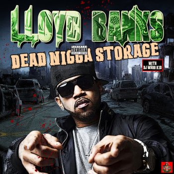 Lloyd Banks Dead Nigga Storage