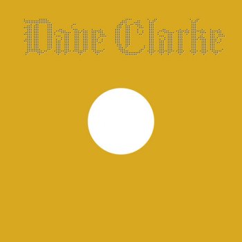 Dave Clarke Way of Life (Sneak's Rushed vocal)