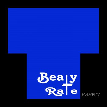 Beaty Rate EVRYBDY - Original Mix