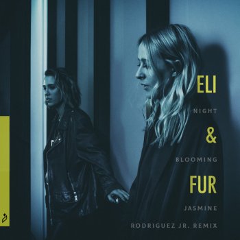 Eli & Fur feat. Rodriguez Jr. Night Blooming Jasmine - Rodriguez Jr. Remix