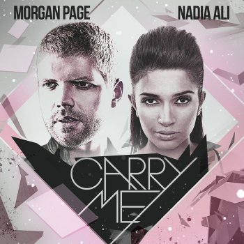 Morgan Page feat. Nadia Ali Carry Me - Extended Mix