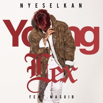 Young Lex feat. MasGib Nyeselkan