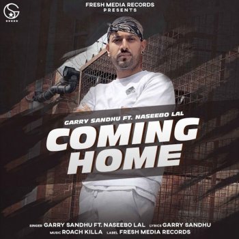 Garry Sandhu feat. Naseebo Lal Coming Home
