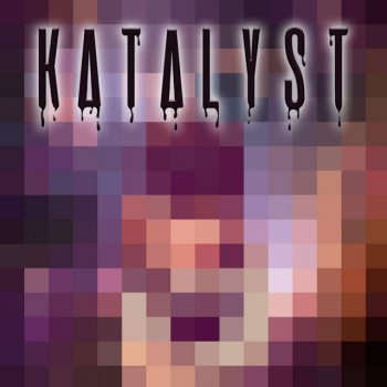 Katalyst feat. KDV Get It in