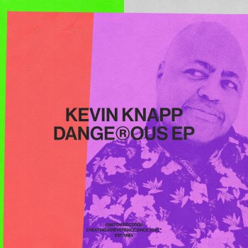 Kevin Knapp Dangerous (Extended Mix)