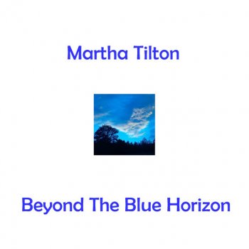 Martha Tilton Beyond The Blue Horizon